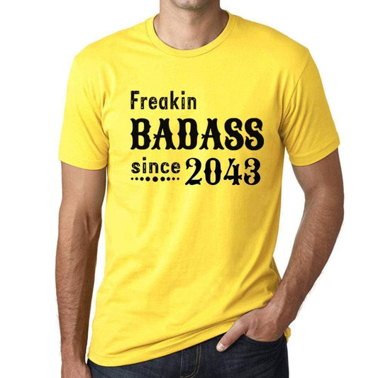 Freakin Badass Since 2043 Mens T-Shirt Yellow Birthday Gift 00396 - Yellow / Xs - Casual