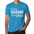 Freakin Badass Since 2044 Men's T-shirt Blue Birthday Gift 00395