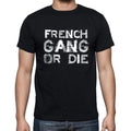 FRENCH Family Gang Tshirt, Men's Tshirt, Black Tshirt, Gift T-shirt 00033