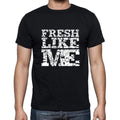 FRESH Like me, black, Men's Short Sleeve Round Neck T-shirt 00055