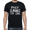 FREY Family Gang Tshirt, Men's Tshirt, Black Tshirt, Gift T-shirt 00033