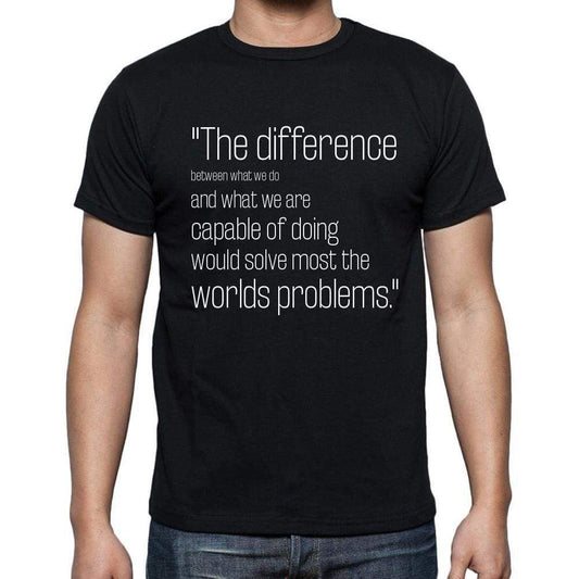 Gandhi Quote T Shirts The Difference Between What We T Shirts Men Black - Casual