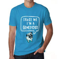 Geneticist, Trust Me I'm a Geneticist Men's T shirt Blue Birthday Gift 00530