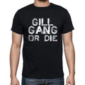 GILL Family Gang Tshirt, Men's Tshirt, Black Tshirt, Gift T-shirt 00033