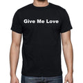 Give Me Love Men's Short Sleeve Round Neck T-shirt