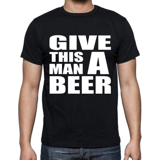 Give This Man A Beer Mens Short Sleeve Round Neck T-Shirt Black T-Shirt En
