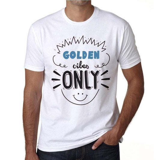 Golden Vibes Only White Mens Short Sleeve Round Neck T-Shirt Gift T-Shirt 00296 - White / S - Casual