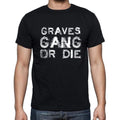 GRAVES Family Gang Tshirt, Men's Tshirt, Black Tshirt, Gift T-shirt 00033