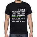 Groucho Marx, i find television very educating eve, quote, mens T-shirt, quote t shirt