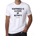 Happiness is a state of activity, Men's White tee, 100% Cotton 00169