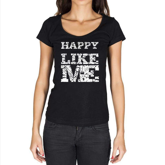 Happy Like Me Black Womens Short Sleeve Round Neck T-Shirt 00054 - Black / Xs - Casual