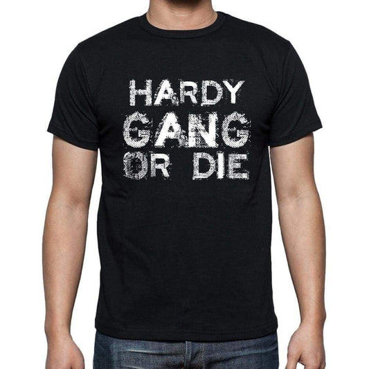 Hardy Family Gang Tshirt Mens Tshirt Black Tshirt Gift T-Shirt 00033 - Black / S - Casual