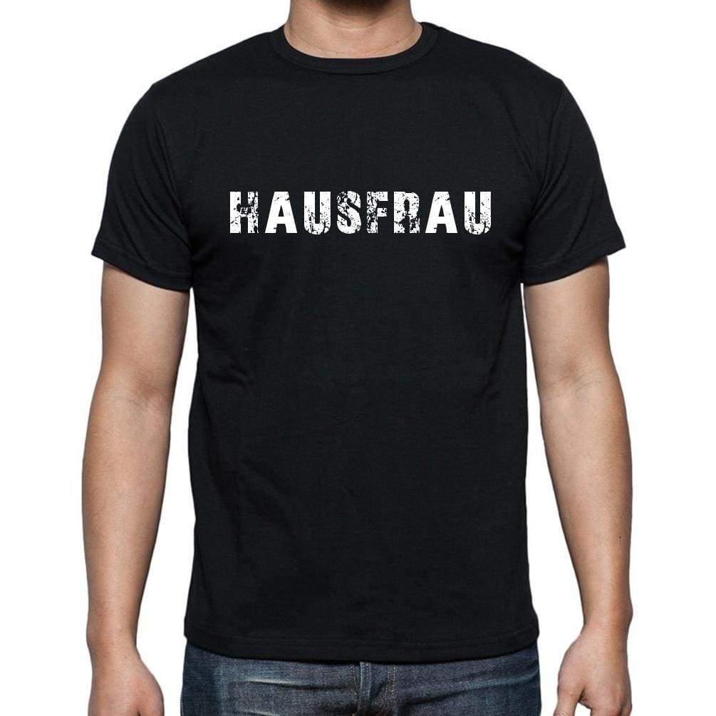 Hausfrau Mens Short Sleeve Round Neck T-Shirt - Casual