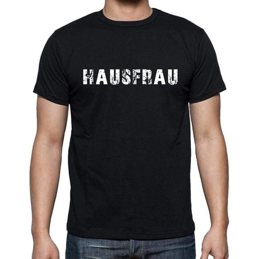 Hausfrau Mens Short Sleeve Round Neck T-Shirt - Casual