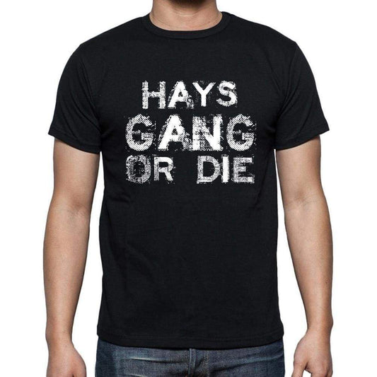 Hays Family Gang Tshirt Mens Tshirt Black Tshirt Gift T-Shirt 00033 - Black / S - Casual