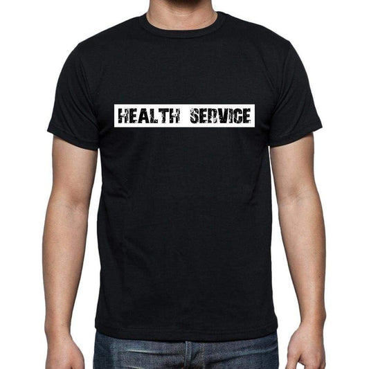 Health Service T Shirt Mens T-Shirt Occupation S Size Black Cotton - T-Shirt