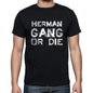 Herman Family Gang Tshirt Mens Tshirt Black Tshirt Gift T-Shirt 00033 - Black / S - Casual