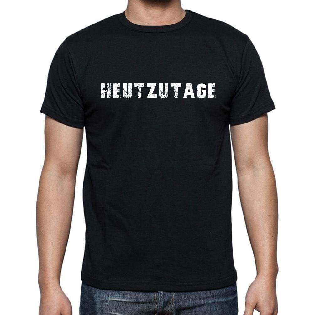 Heutzutage Mens Short Sleeve Round Neck T-Shirt - Casual