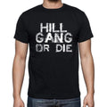 HILL Family Gang Tshirt, Men's Tshirt, Black Tshirt, Gift T-shirt 00033