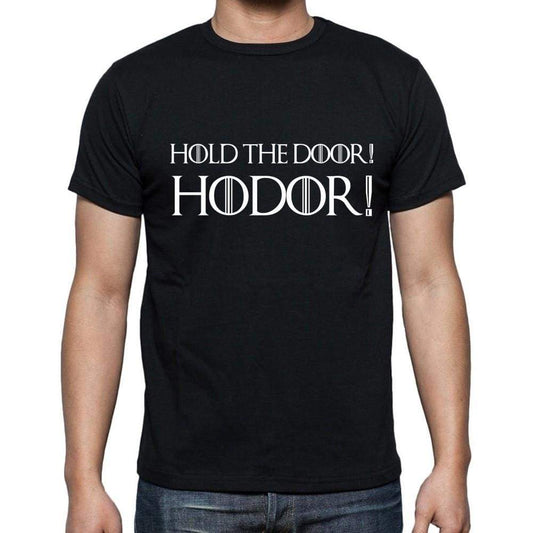 Hold The Door Hodor - Got T-Shirt - Mens Black T-Shirt 100% Cotton 00261
