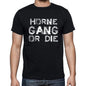 Horne Family Gang Tshirt Mens Tshirt Black Tshirt Gift T-Shirt 00033 - Black / S - Casual