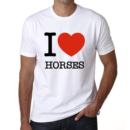 Horses I Love Animals White Mens Short Sleeve Round Neck T-Shirt 00064 - White / S - Casual