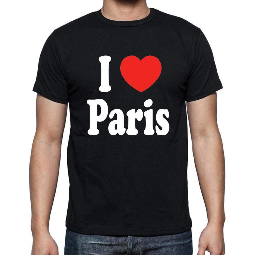 I Love Paris Black T-Shirt For Mens Short Sleeve Cotton Tshirt Men T Shirt - T-Shirt