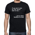 If You Don't Wake Up Black, Gift T shirt, Men's tee, Black 00205
