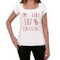 Im 100% Critical White Womens Short Sleeve Round Neck T-Shirt Gift T-Shirt 00328 - White / Xs - Casual