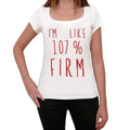 I'm 100% Firm, White, Women's Short Sleeve Round Neck T-shirt, gift t-shirt 00328