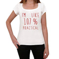 I'm 100% Practical, White, Women's Short Sleeve Round Neck T-shirt, gift t-shirt 00328