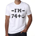 I'm 74 Plus Men's T-shirt White Birthday Gift 00443