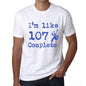 Im Like 100% Complete White Mens Short Sleeve Round Neck T-Shirt Gift T-Shirt 00324 - White / S - Casual