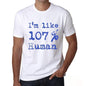 Im Like 100% Human White Mens Short Sleeve Round Neck T-Shirt Gift T-Shirt 00324 - White / S - Casual