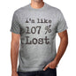 Im Like 100% Lost Grey Mens Short Sleeve Round Neck T-Shirt Gift T-Shirt 00326 - Grey / S - Casual