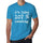 Im Like 107% Amazing Blue Mens Short Sleeve Round Neck T-Shirt Gift T-Shirt 00330 - Blue / S - Casual