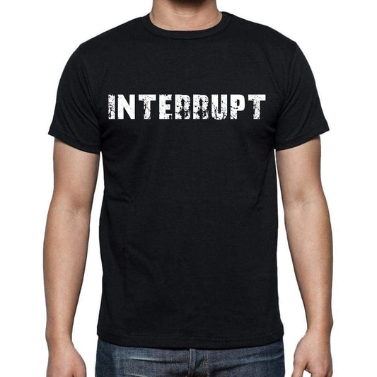 Interrupt White Letters Mens Short Sleeve Round Neck T-Shirt 00007