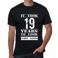 It Took 19 Years To Look This Good Men's T-shirt Black Birthday Gift 00478