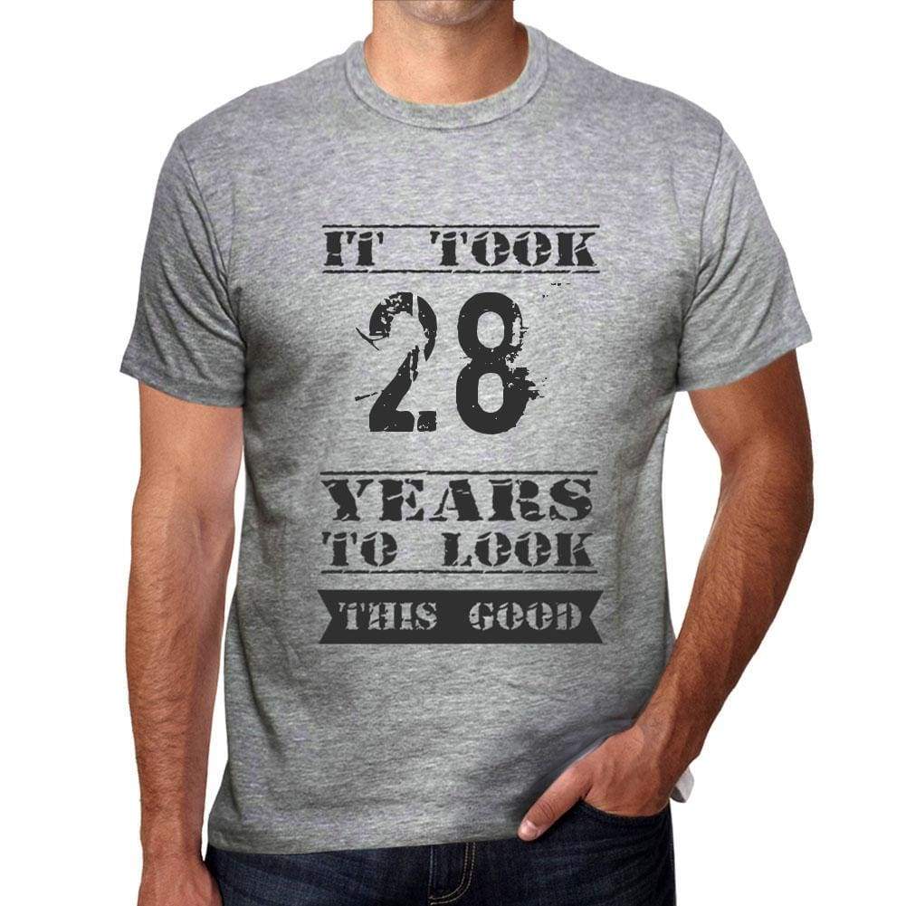 It Took 28 Years To Look This Good Mens T-Shirt Grey Birthday Gift 00479 - Grey / S - Casual