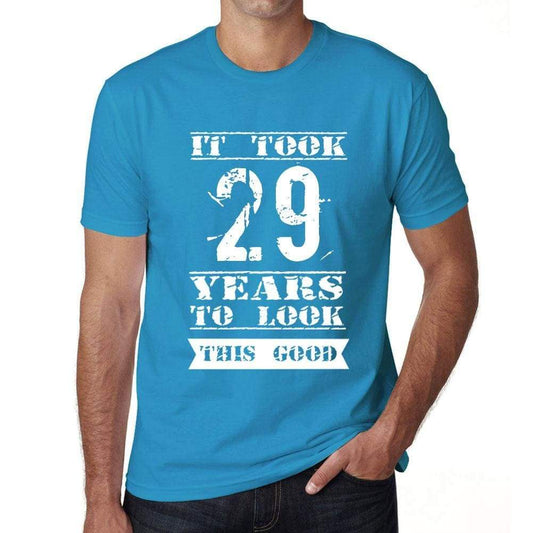 It Took 29 Years To Look This Good Mens T-Shirt Blue Birthday Gift 00480 - Blue / Xs - Casual