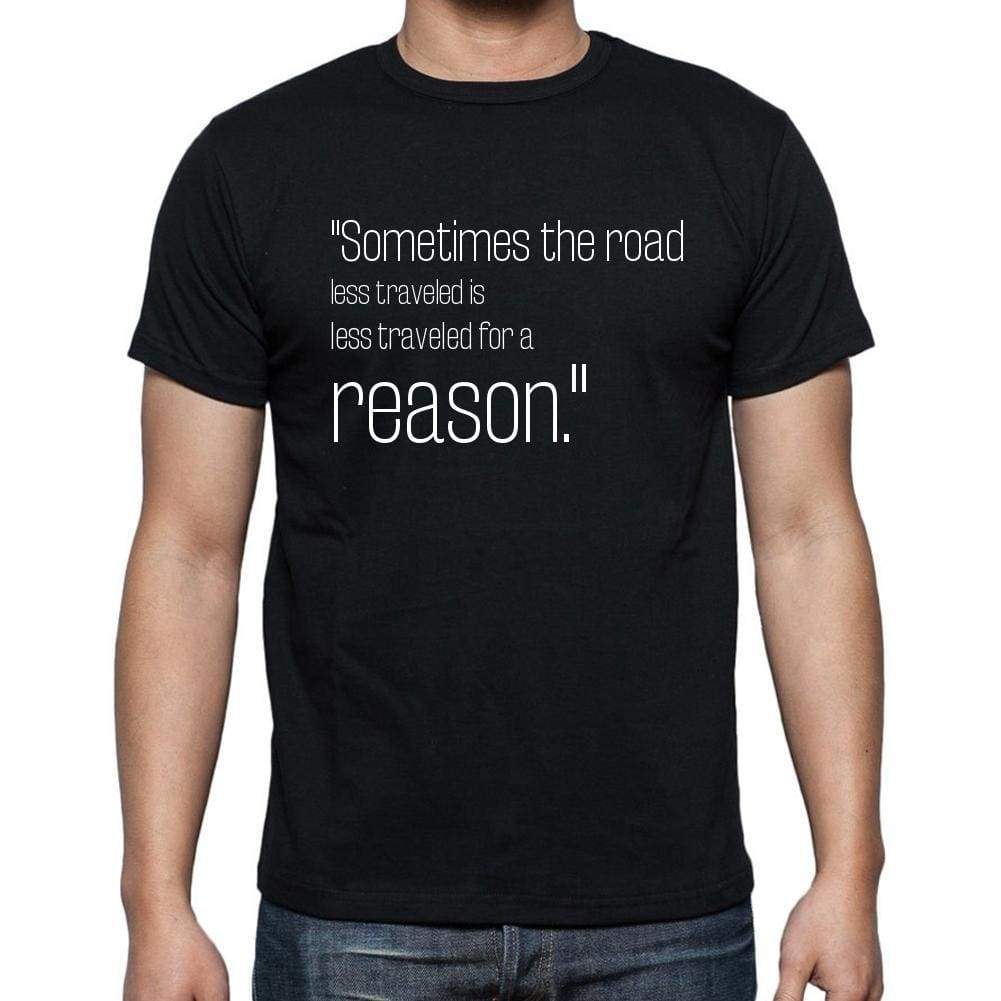 Jerry Seinfeld Quote T Shirts Sometimes The Road Less T Shirts Men Black - Casual