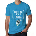 Judge, Trust Me I'm a Judge Men's T shirt Blue Birthday Gift 00530