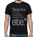 Judy Garland quote t shirts,"Always be a first-rate ve",t shirts men,black
