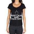 Keep Calm and Fuck Off Damen-T-Shirt