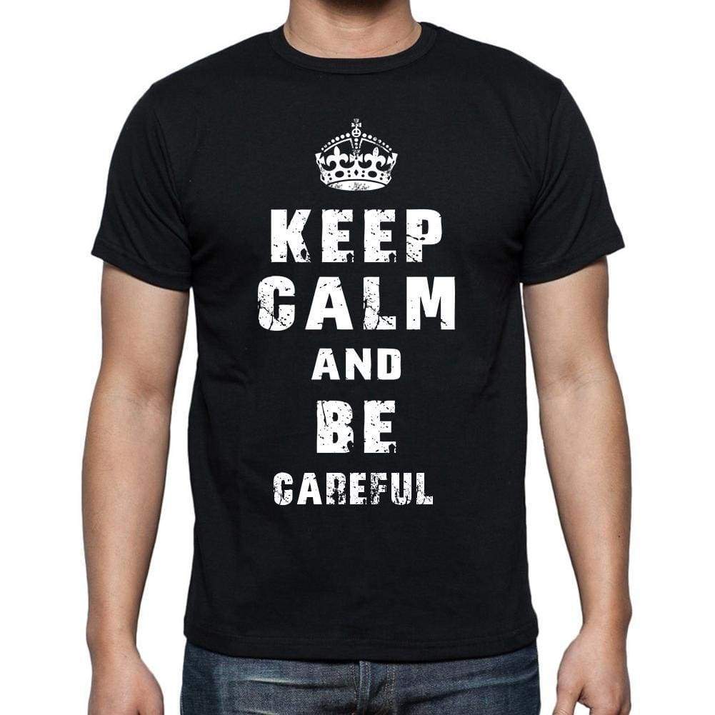 Keep Calm T-Shirt Careful Mens Short Sleeve Round Neck T-Shirt - Casual