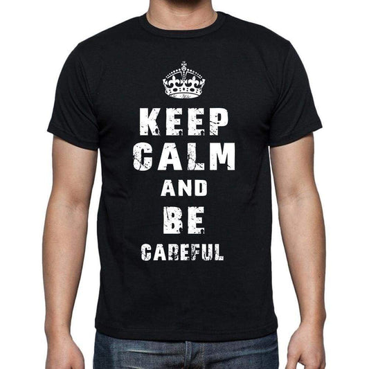 Keep Calm T-Shirt Careful Mens Short Sleeve Round Neck T-Shirt - Casual