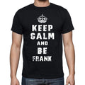 Keep calm T-Shirt frank Men's Short Sleeve Round Neck T-shirt