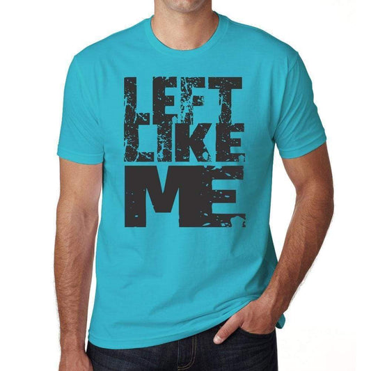 Left Like Me Blue Grey Letters Mens Short Sleeve Round Neck T-Shirt 00285 - Blue / S - Casual