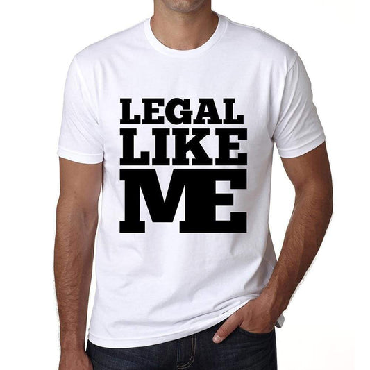 Legal Like Me White Mens Short Sleeve Round Neck T-Shirt 00051 - White / S - Casual