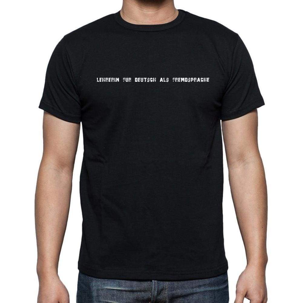 Lehrerin Für Deutsch Als Fremdsprache Mens Short Sleeve Round Neck T-Shirt 00022 - Casual